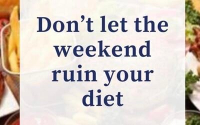 Don’t Let the Weekend Ruin Your Diet